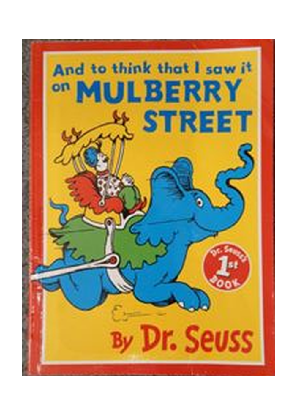 And to Think That I Saw It on Mulberry Street
