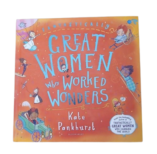 FANTASTICALLY GREAT WOMEN WHO WORKED WONDERS