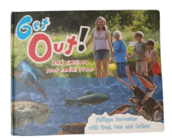 GET OUT! AND EXPLORE YOUR LOCAL RIVER