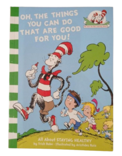Oh, the Things You Can Do That Are Good for You!