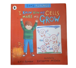 I KNOW HOW MY CELLS MAKE ME GROW