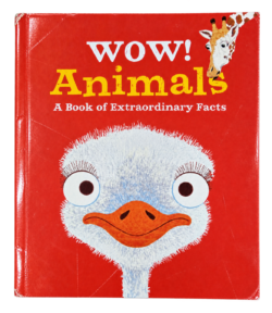 WOW! ANIMALS A Book of Extraordinary Facts