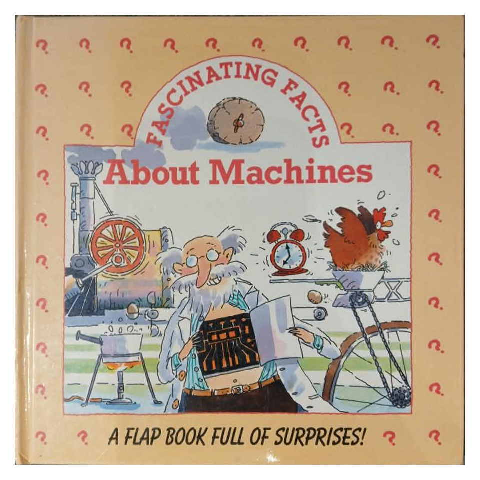 Fascinating Facts About Machines