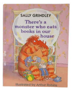 There's a Monster Who Eats Books in Our House