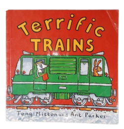 Terrific Trains – Tony Mitton and Ant Parker