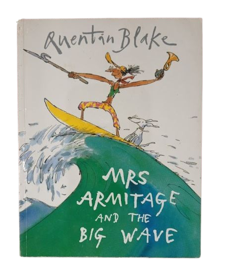 Mrs Armitage and the Big Wave – Quentin Blake