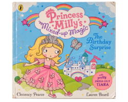 Princess Milly’s Mixed-up Magic: The Birthday Surprise