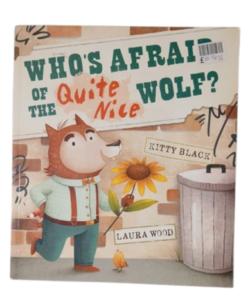 Who’s Afraid of the Quite Nice Wolf?